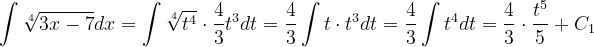 \dpi{120} \int \sqrt[4]{3x-7}dx=\int \sqrt[4]{t^{4}}\cdot \frac{4}{3}t^{3}dt=\frac{4}{3}\int t\cdot t^{3}dt=\frac{4}{3}\int t^{4}dt=\frac{4}{3}\cdot \frac{t^{5}}{5}+C_{1}